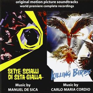 Sette Scialli Di Seta Gialla / Killing Birds (Original Motion Picture Soundtracks)