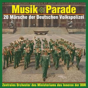 Musik-Parade: 20 Märsche der Deutschen Volkspolizei