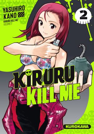 Kiruru Kill Me, tome 2