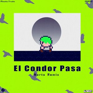 El Condor Pasa (Norts Remix)