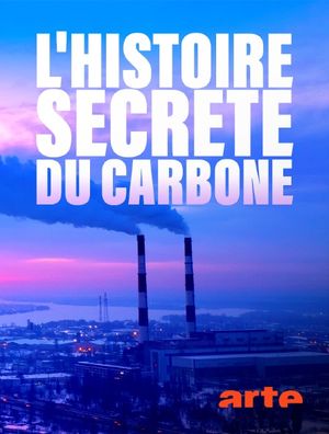 L'Histoire secrète du carbone