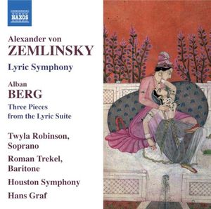 Zemlinsky: Lyric Symphony / Berg: Three Pieces From the Lyric Suite