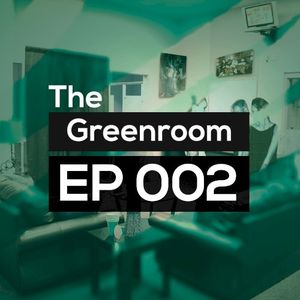 Greenroom 002 (EP)