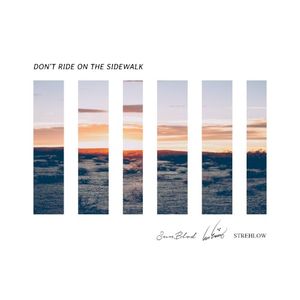 Don’t Ride on the Sidewalk (Single)