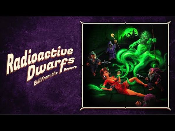 Radioactive Dwarfs: Evil From the Sewers