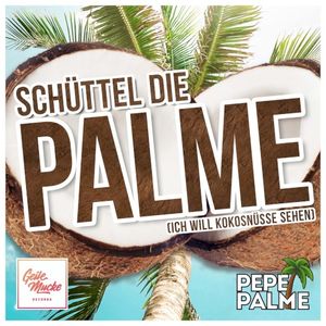 Schüttel die Palme (Ich will Kokosnüsse sehen) (Single)