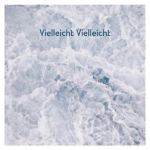 Vielleicht vielleicht (Single)