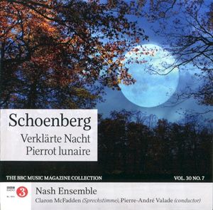 BBC Music, Volume 30, Number 7: Verklärte Nacht / Pierrot lunaire