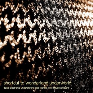 Shortcut to Wonderland Underworld