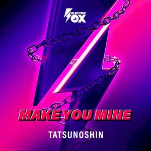 Make You Mine (Single)