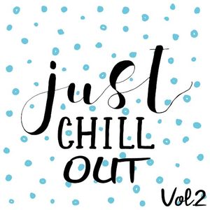 JUST CHILL OUT Vol.2