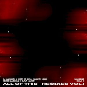 All of This Remixes, Vol. 1