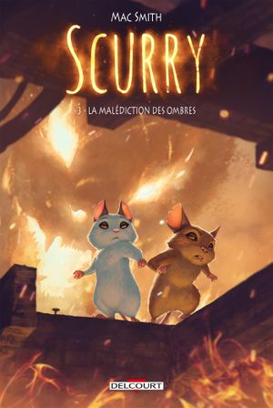 La Malédiction des ombres - Scurry, tome 3