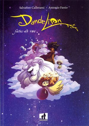 Faites un vœu - Dandelion, tome 1