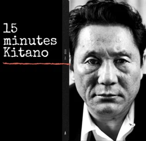 15 minutes Kitano