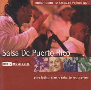 The Rough Guide to Salsa de Puerto Rico