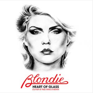 Heart Of Glass (Oliver and Thee Mike B Remix - B's Live Edit)