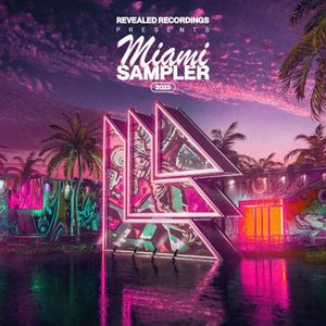 Revealed Recordings Presents Miami Sampler 2022