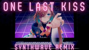 One Last Kiss (synthwave remix) (Single)