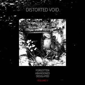 Forgotten, Abandoned, Desolated, Volume 5