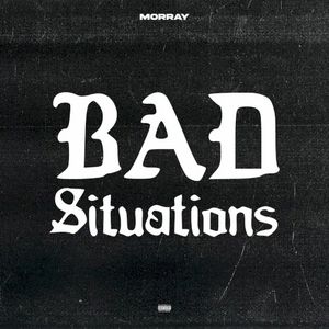 Bad Situations (Single)