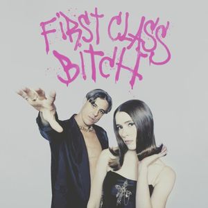 First Class Bitch (Single)