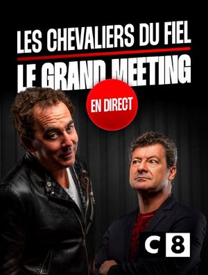 Les Chevaliers du Fiel - Le grand meeting en direct