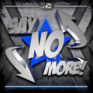 Say No More (Single)