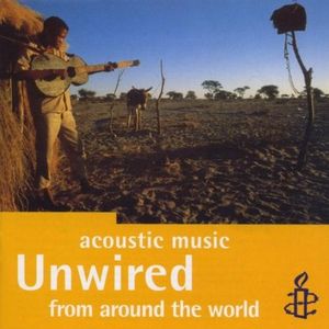Unwired: Acoustic Music From Around the World
