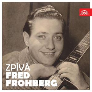 Zpívá Fred Frohberg