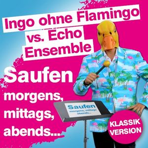 Saufen morgens, mittags, abends (Klassik Version) (Single)