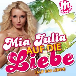 Auf die Liebe (Auf das Leben) (Single)