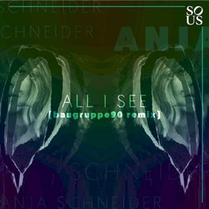 All I See (BAUGRUPPE90 Remix)