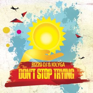Don't Stop Trying (Single)
