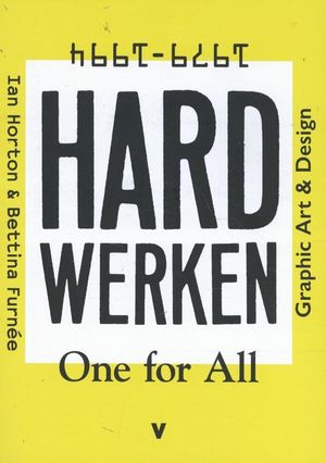 Hard Werken - One for All 1979-1994