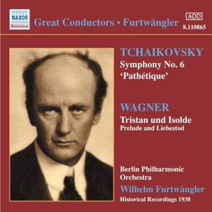 Tchaikovsky: Symphony no. 6 “Pathétique” / Wagner: Tristan und Isolde: Prelude and Liebestod