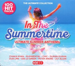 In the Summertime: Ultimate Summer Anthems