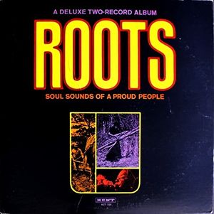 Roots - Soul Sounds of a Proud People