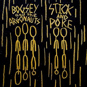 Bogsey and the Argonauts/Stick and Poke Split