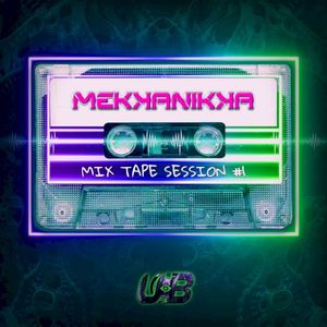 Mekkanikka Mixtape #1
