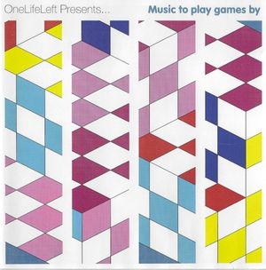 OneLifeLeft Presents... Music to play games by