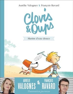 Clovis et Oups. Vol. 2. Marins d'eau douce