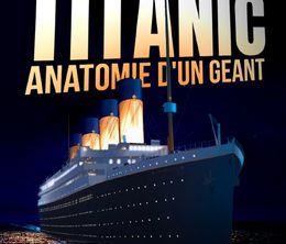 image-https://media.senscritique.com/media/000020604336/0/titanic_anatomie_d_un_geant.jpg