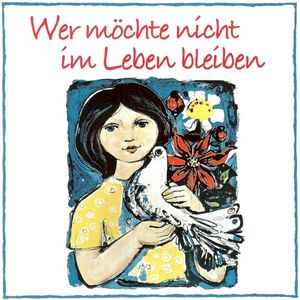 Wer möchte nicht im Leben bleiben