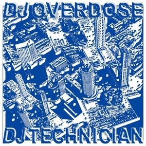 DJ Overdose X DJ Technician (EP)