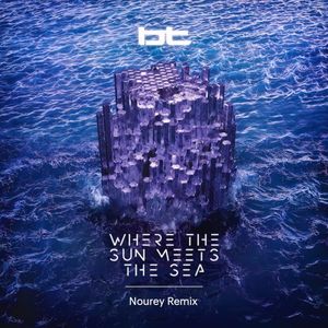 Where the Sun Meets the Sea (Nourey Remix)