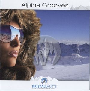 Alpine Grooves: Kristallhütte