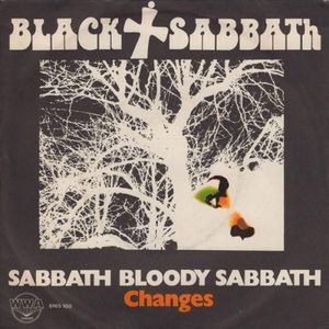 Sabbath Bloody Sabbath / Changes (Single)