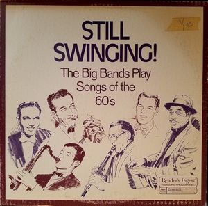 Still Swinging! The Big Bands Play Songs of the 60's