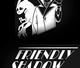image-https://media.senscritique.com/media/000020607673/0/friendly_shadow.jpg